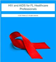 HIV and AIDS for FL Healthcare Professionals