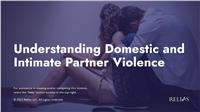 Understanding Domestic and Intimate Partner Violence