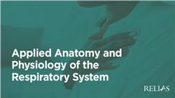 Applied Anatomy and Physiology of the Respiratory System