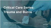 Critical Care Series: Trauma and Burns