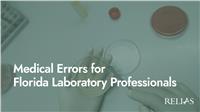 Medical Errors for Florida Laboratory Professionals