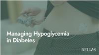 Managing Hypoglycemia in Diabetes