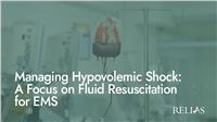 Managing Hypovolemic Shock: A Focus on Fluid Resuscitation for EMS