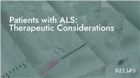 Patients with ALS: Therapeutic Considerations