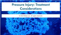 Pressure Injury: Treatment Considerations