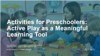 Activities for Preschoolers: Active Play as a Meaningful Learning Tool