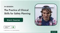 In Session: The Practice of Clinical Skills for Safety Planning