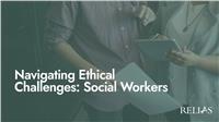 Navigating Ethical Challenges: Social Workers