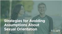 Strategies for Avoiding Assumptions About Sexual Orientation