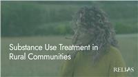 Substance Use Treatment in Rural Communities