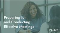 Preparing for and Conducting Effective Meetings