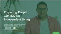 Preparing People with IDD for Independent Living