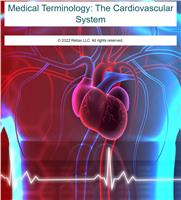 Medical Terminology: The Cardiovascular System