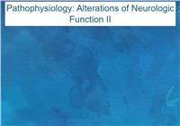 Pathophysiology: Alterations of Neurologic Function II