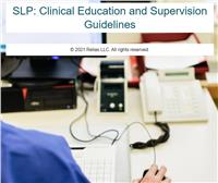 SLP: Clinical Education and Supervision Guidelines