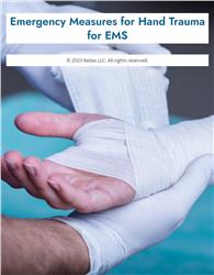 Emergency Measures for Hand Trauma for EMS