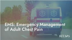 EMS: Emergency Management of Adult Chest Pain