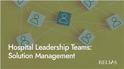 Hospital Leadership Teams: Solution Management