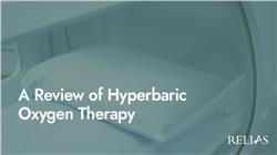 A Review of Hyperbaric Oxygen Therapy