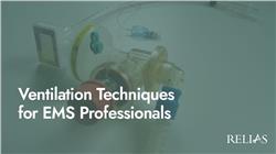 Ventilation Techniques for EMS Professionals