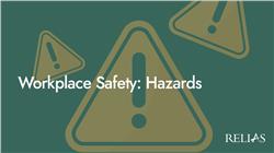 Workplace Safety: Hazards