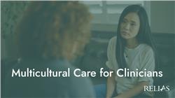 Multicultural Care for Clinicians