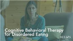 Cognitive Behavioral Therapy for Disordered Eating