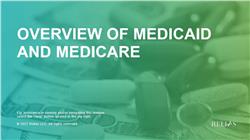 Overview of Medicaid and Medicare