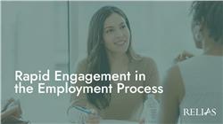 Rapid Engagement in the Employment Process