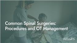 Common Spinal Surgeries: Procedures and OT Management