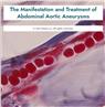 The Manifestation and Treatment of Abdominal Aortic Aneurysms