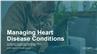 Managing Heart Disease Conditions