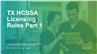 TX HCSSA Licensing Rules - Part 1