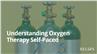 Understanding Oxygen Therapy Self-Paced