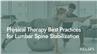 Physical Therapy Best Practices for Lumbar Spine Stabilization